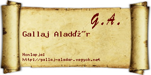 Gallaj Aladár névjegykártya